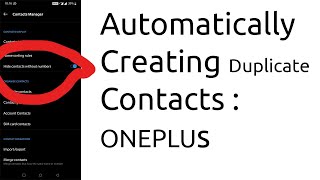 Automatically Creating Duplicate Contacts : OnePlus | How To Fix | screenshot 3