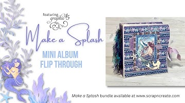 Graphic 45 Make A Splash Mini Album Flip Through