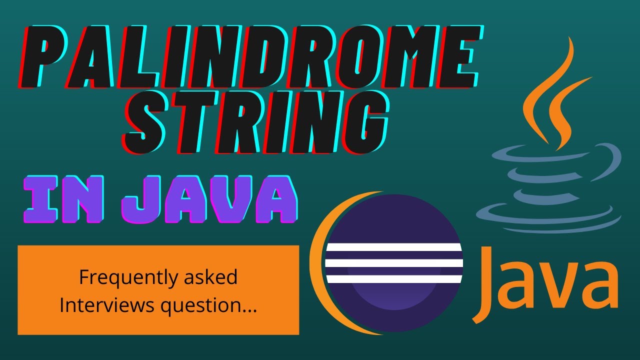 Palindrome String Program in Java... java palindromestring YouTube