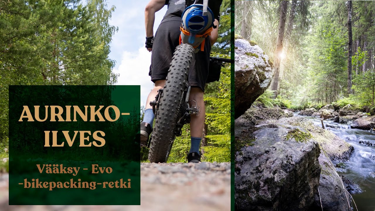 Aurinkoilves - Bikepacking-retki Vääksystä Evolle ja takaisin