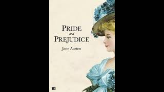 Exploring the Timeless Romance of "Pride and Prejudice" by Jane Austen || Part -4