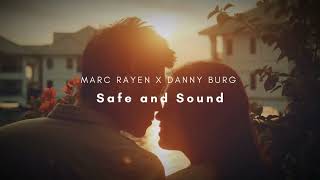 Marc Rayen X @DannyBurg - Safe And Sound (Radio Edit) Resimi