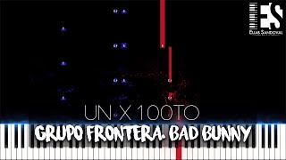 un x100to - Grupo Frontera, Bad Bunny (Piano Tutorial) | Eliab Sandoval