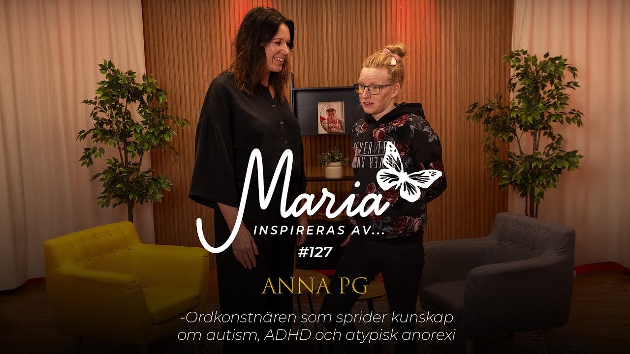 #127 Anna PG - Ordkonstnären som sprider kunskap om autism, ADHD och atypisk anorexi