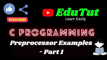 Preprocessor Examples - Part 1 | C For Beginners | EduTut | Learn Easily in Tamil