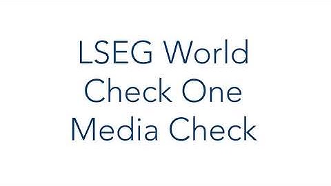 Embed LSEG World Check One Media Check into Your TPRM Program | ProcessUnity LSEG Connector