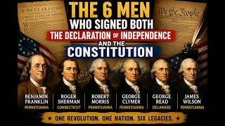 Men Who Signed Both the Declaration and the Constitution
