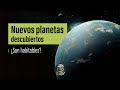 🌎🛰 Planetas que podrían ser nuestro hogar  | AstroMoccha