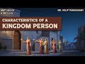 Characteristics of a Kingdom Person | Mr. Dulip Thangasamy | Sunday Service | 14-05-2023 | 09.00 AM