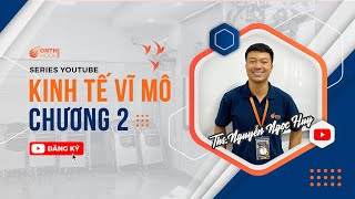 KINH TẾ VĨ MÔ 1 - Chương 2: Định nghĩa GDP - NEU || TT OTHK