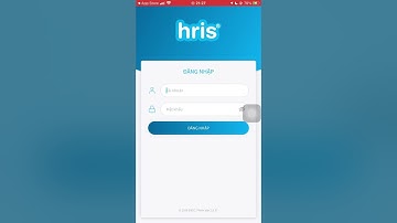 Hướng dẫn cài đặt APP HRIS