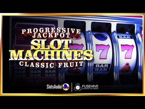 PROGRESSIVE SLOTS and CLASSIC FRUIT MACHINES - Casino Slot Game Royalty Free Sound Effects Library