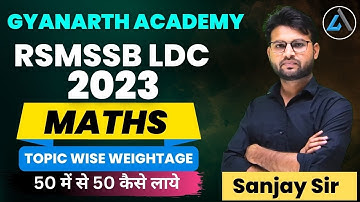RSMSSB LDC MATHS  TOPIC WISE WEIGHTAGE | RSMSSB LDC Maths Syllabus Analysis |RSMSSB LDC Vacancy 2023