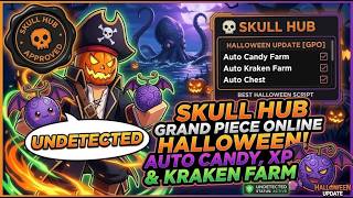 [🍬HALLOWEEN PT 1] Grand Piece Online Skull Hub Showcase | Auto Candy | Undetected | GPO Script