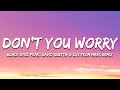 Black Eyed Peas - DON’T YOU WORRY (David Guetta & DJs From Mars Remix) Lyrics