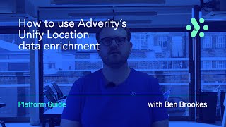 Adverity Platform Guide How To Use Adveritys Unify Location Data Enrichment