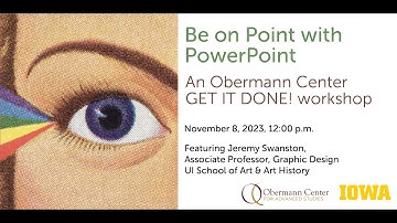 Be on Point with PowerPoint — An Obermann Get It Done Workshop