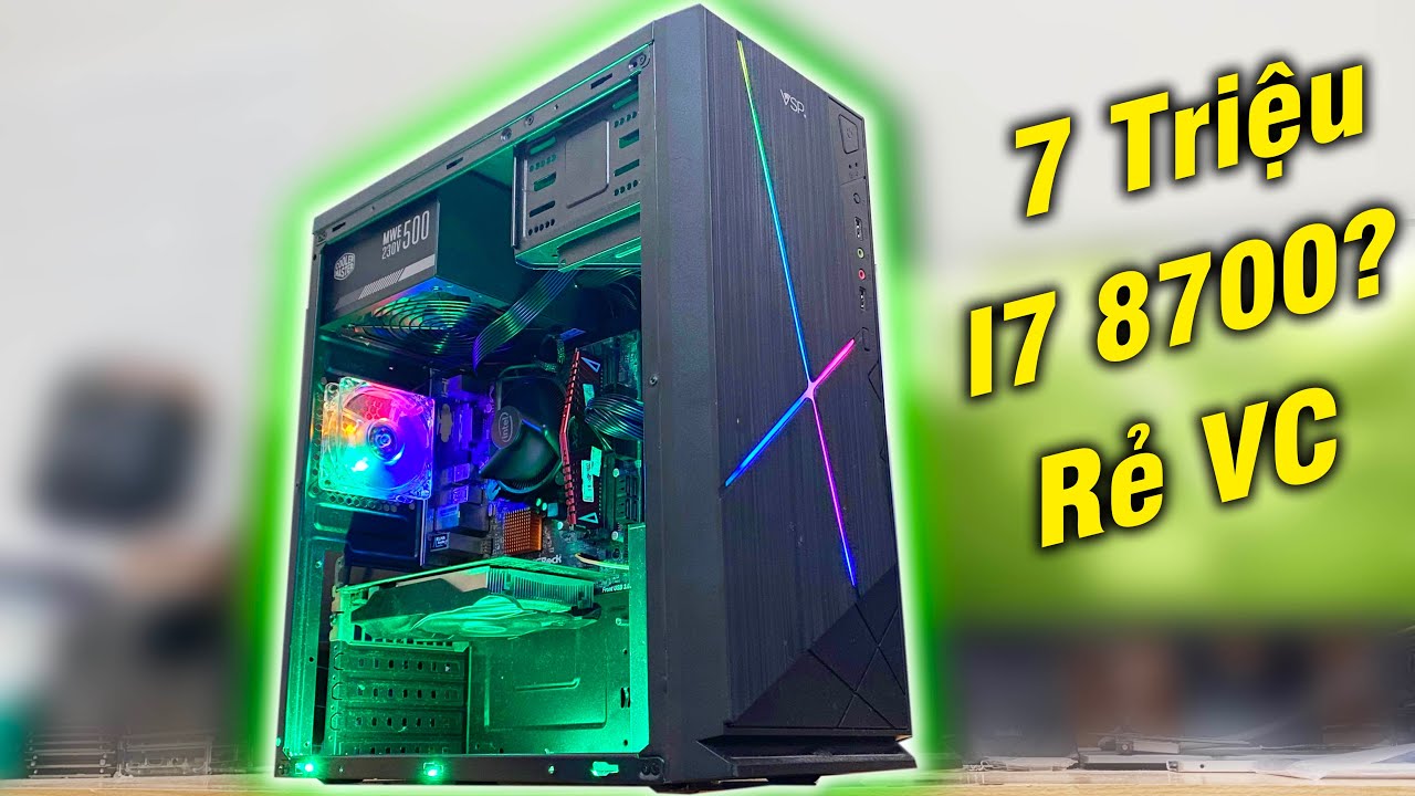 cpu pc  2022  Pc Gaming 7 tr Cpu i7 đời 8 Vga 4gb nhất tầm giá rẻ vãi chưởng tại sao vậy ?