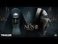 The Nun 3 Rise Of Valak 2026 New Trailer The Conjuring Universe Fear Of Unknown 