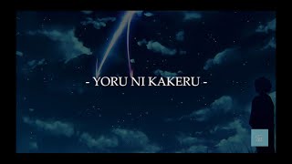 YORU NI KAKERU (夜に駆ける)  - YOASOBI (Lirik Lagu Terjemahan)