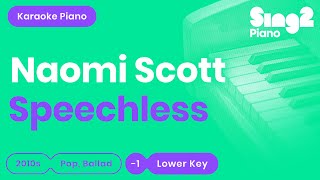 Speechless (Lower Key - Piano Karaoke Instrumental) Naomi Scott chords