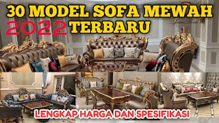 30 Model Harga Sofa Tamu Mewah Terbaru 2022 Spesifikasinya