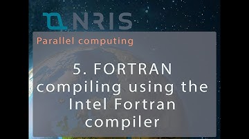 5. Fortran Compiling using the Intel Fortran compiler