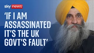 Exclusive: Sikh activist says he fears for his life after being named on Indian 'hit list'