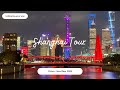 How to spend 7 days in Shanghai - Shanghai Travel Itinerary