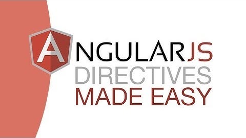 AngularJS Directives Tutorial - Part 1 - Demystifying Angular Directives