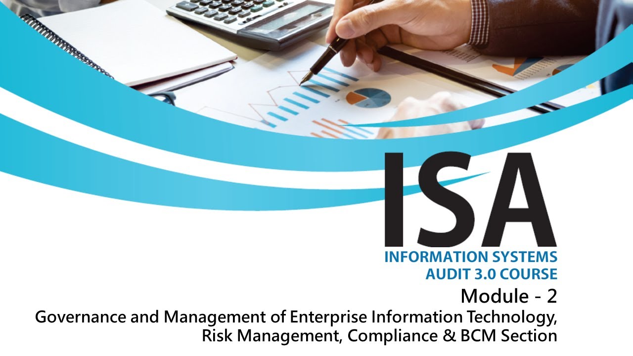 ISA 3.0 MODULE – 2 CONCEPTS OF GOVERNANCE AND MANAGEMENT OF INFORMATION SYSTEMS