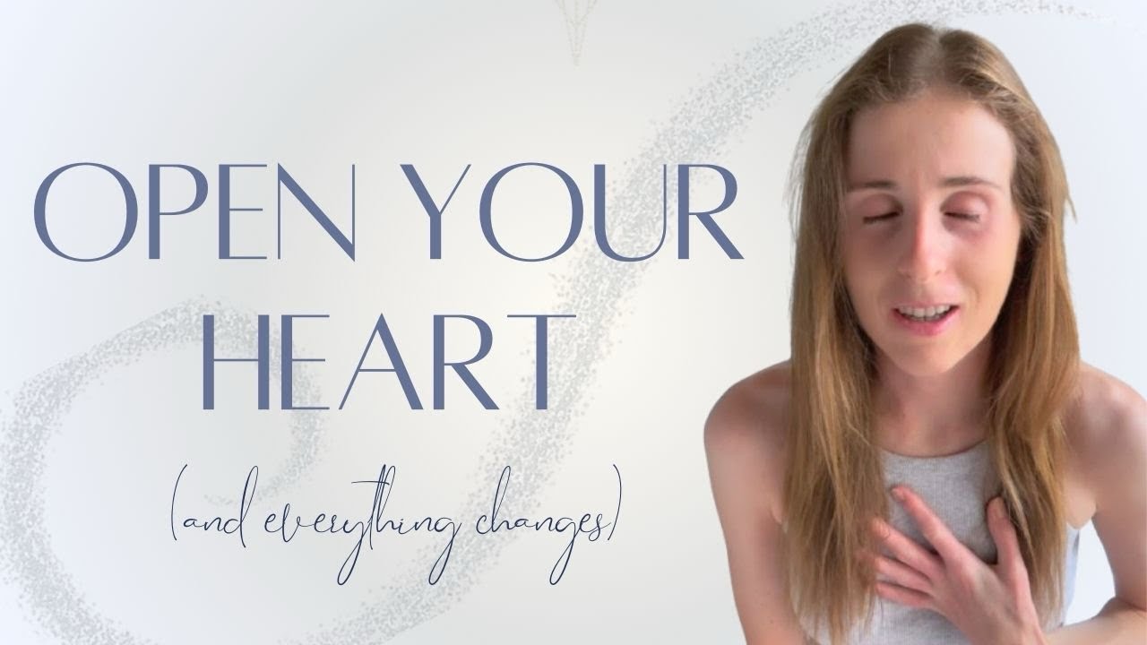 Open Your Heart to Life (And Watch Everything Shift)