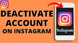How to Deactivate Instagram Account - 2023