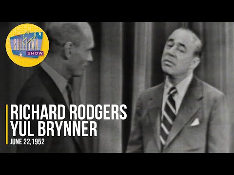 Richard Rodgers & Yul Brynner "Discusses Lyricists Larry Hart & Oscar Hammerstein" | Ed Sullivan