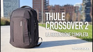 Lo ZAINO PERFETTO per laptop e accessori : THULE CROSSOVER 2 30L