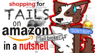 Buying A Tail On Amazon In A Nutshell