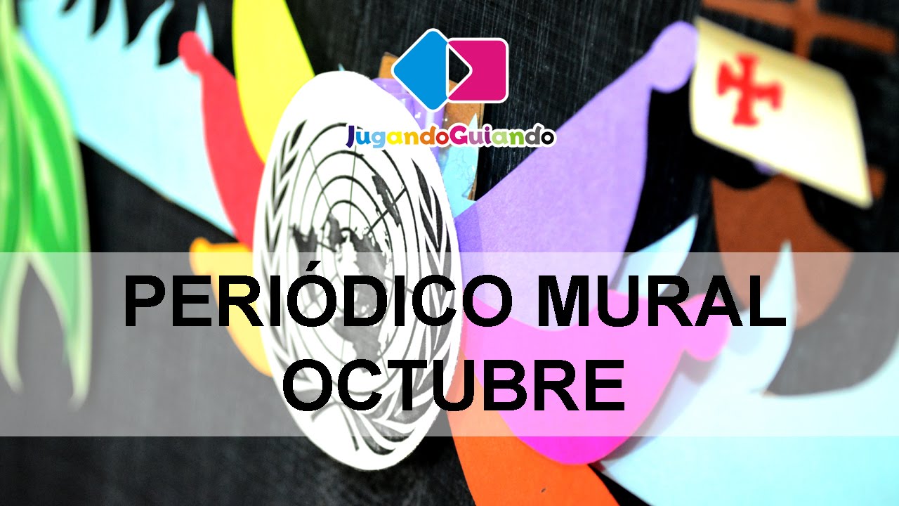 Jugando Guiando: Periódico Mural