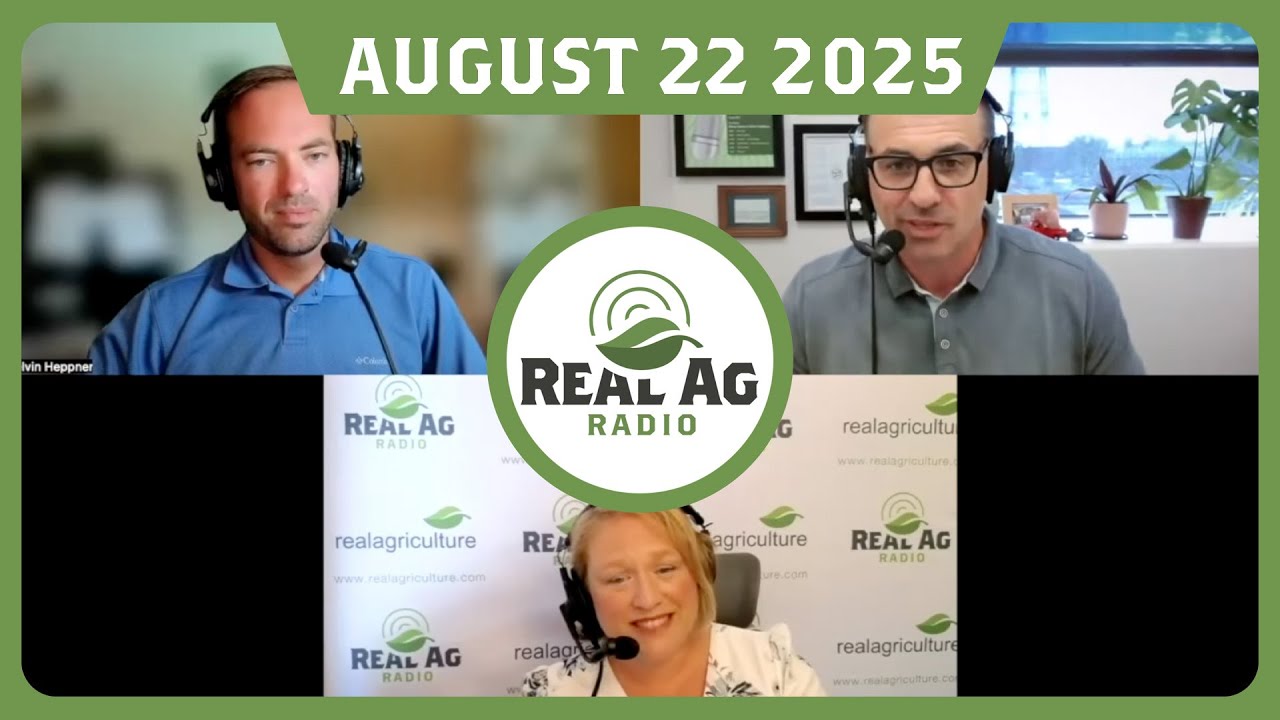 RealAg Radio: Carney drops tariffs, the DEF debate, and U.S. steel trade implications, Aug 22, 2025