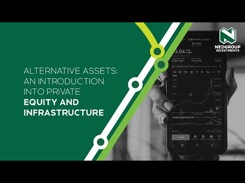 Alternative assets: An introduction into Private Equity and Infrastructure