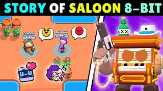 The Story Of Saloon 8-Bit Episode - 1 | Brawl Stars Story Time