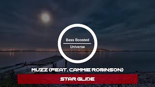 MUZZ - Star Glide (feat. Cammie Robinson) [Bass Boosted]