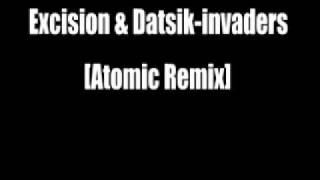 Excision & Datsik - Invaders [Atomic Remix]