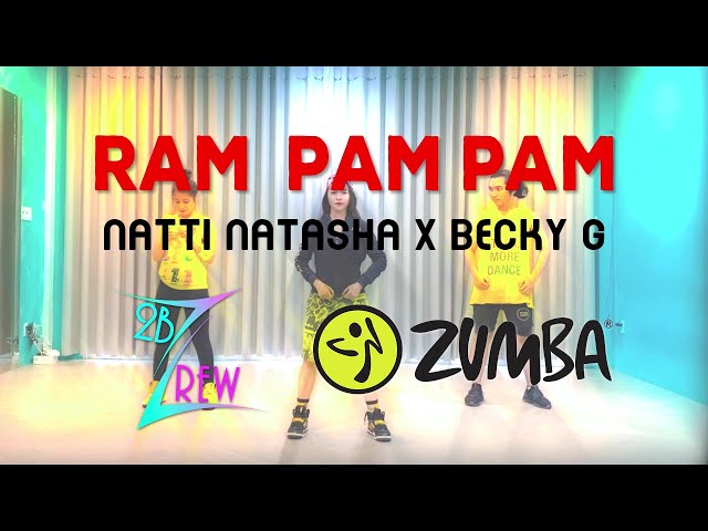 Ram Pam Pam - Natti Natasha x Becky G | Zumba | 2bZ Crew class=