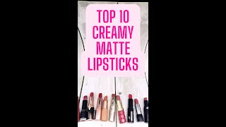 Top 10 Creamy Matte Lipsticks