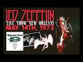 Led zeppelin  live in new orleans la may 14th 1973  most complete