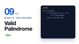 Blind 75 - Valid Palindrome (9/75)