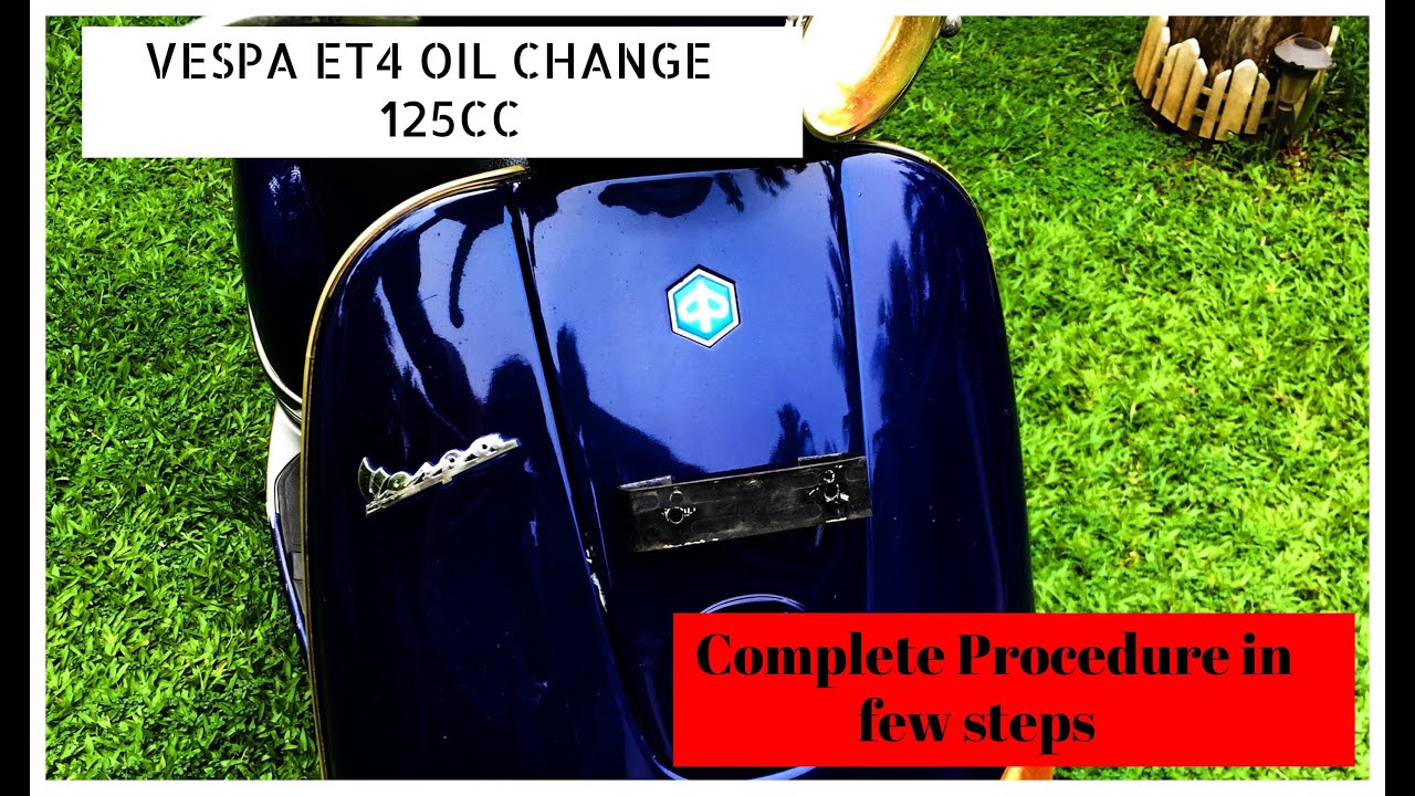 Vespa ET4 OIL CHANGE 125cc YouTube