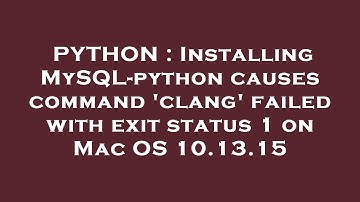 PYTHON : Installing MySQL-python causes command 
