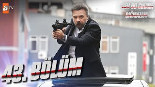 Ben Bu Cihana Sığmazam 43. Bölüm @atvturkiye