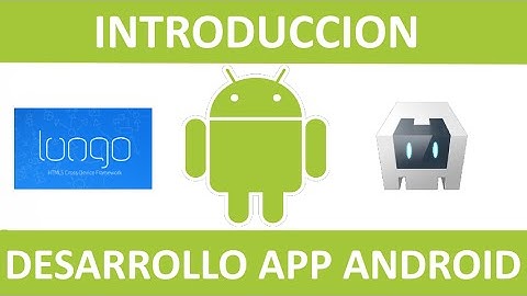 Curso Android - Introduccion al desarrollo movil